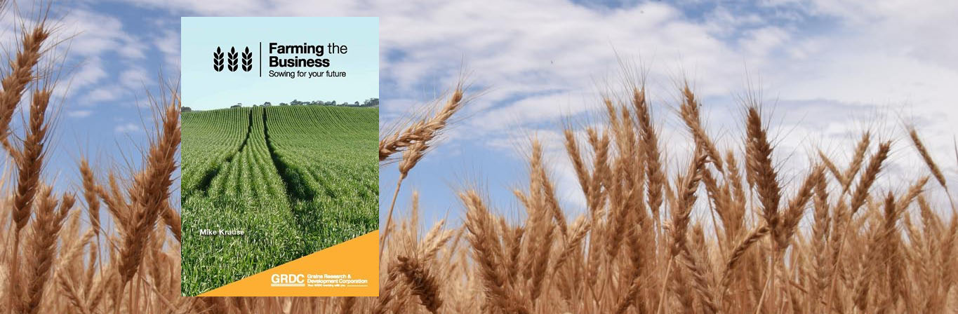 Farming the Business GRDC Manual for Farmers and Advisers